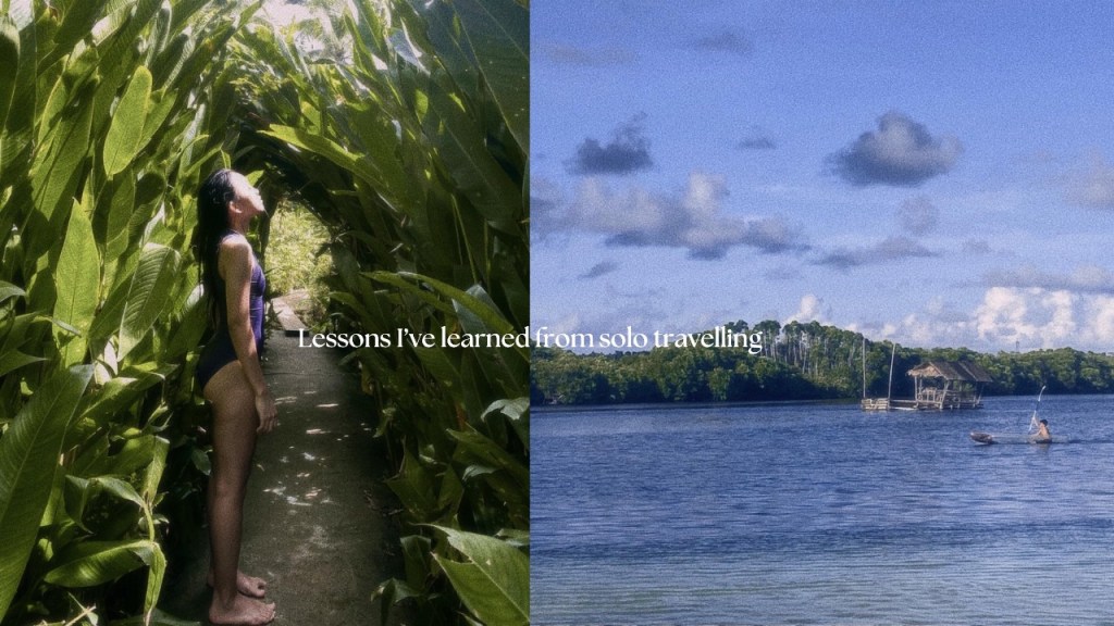 Lessons I’ve learned from solo travelling (so&nbsp;far)